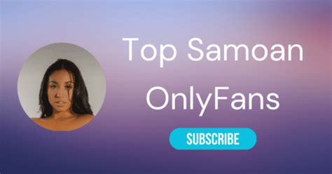 polynesian only fans|Top 10 Samoan OnlyFans & Hottest Polynesian OnlyFans